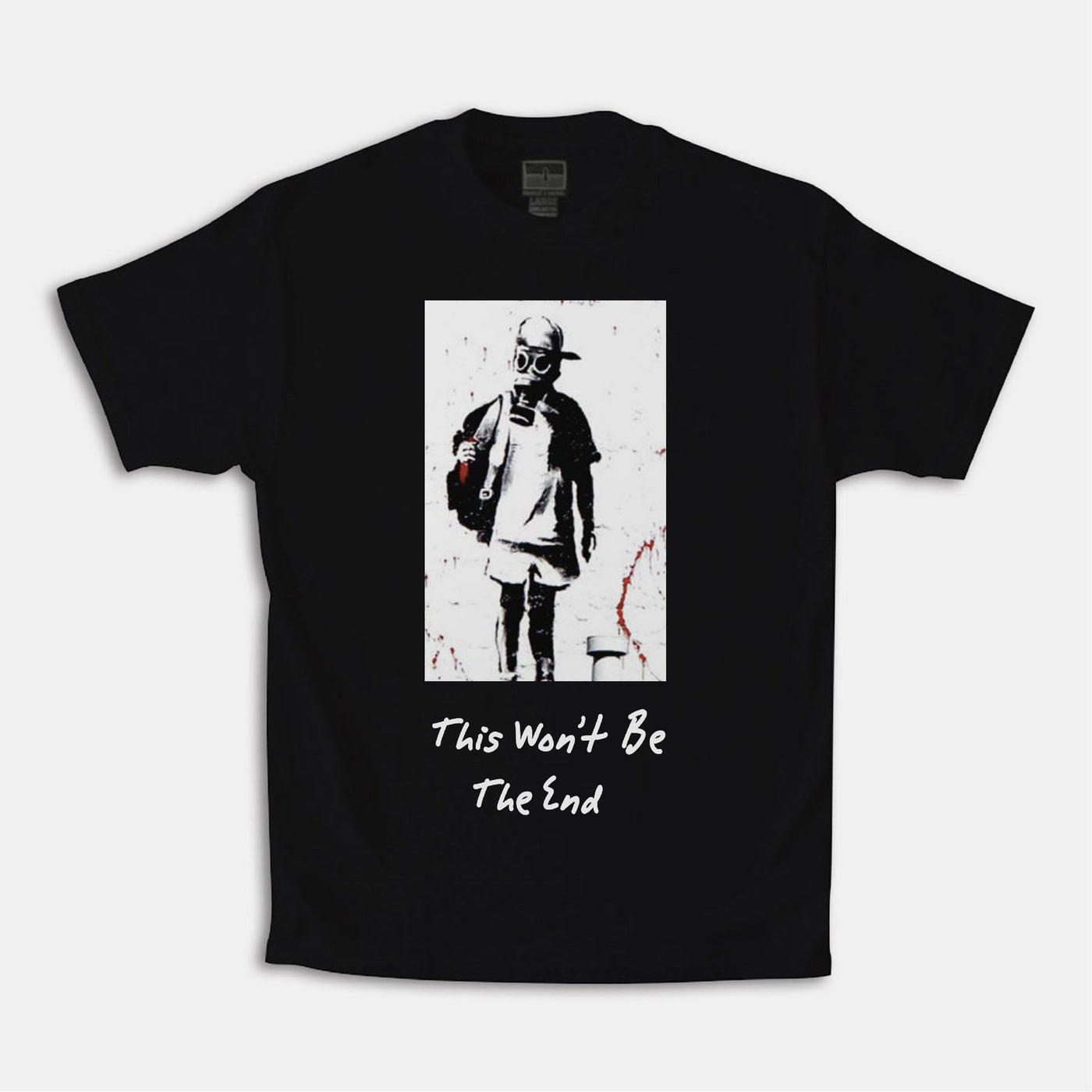 This Won't Be the End Tee